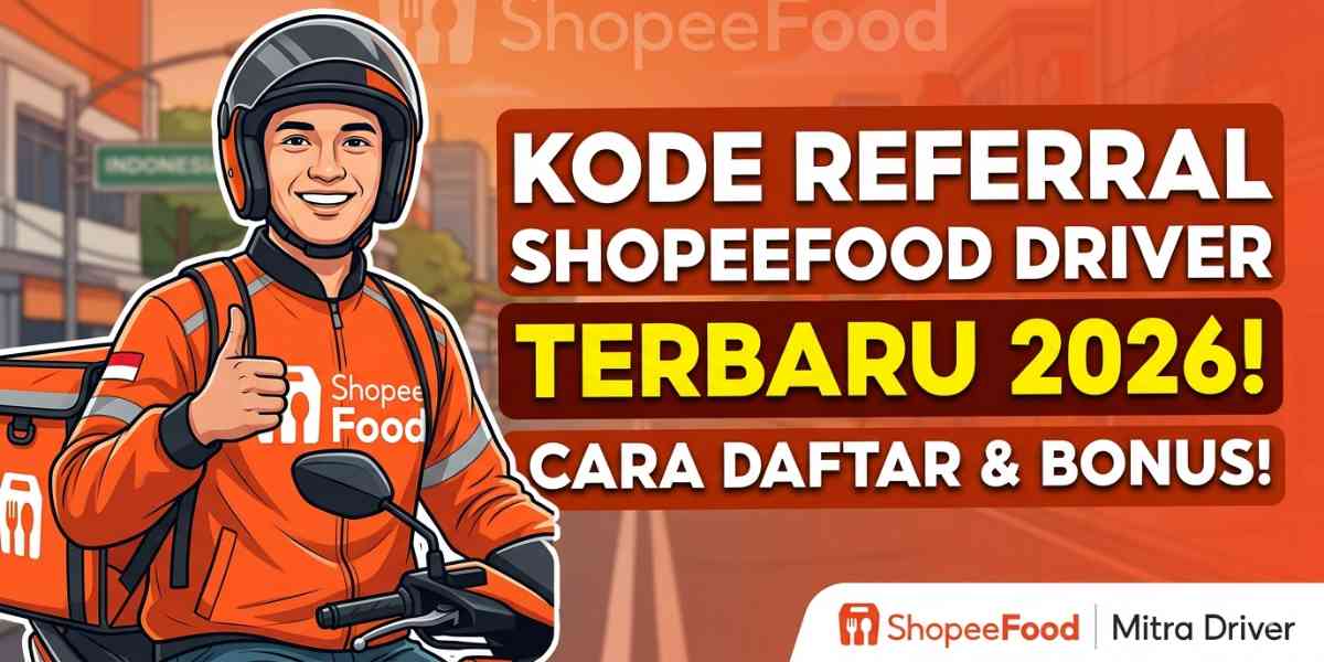 Kode referral shopeefood driver terbaru