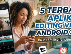 5 Rekomendasi Aplikasi Editing Video di Android Terbaik 2026